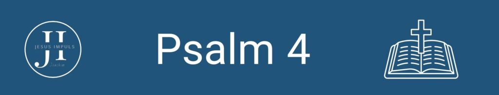 Tägliche christliche Andacht Psalm 4