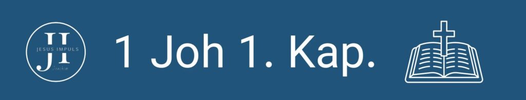 1 Joh 1