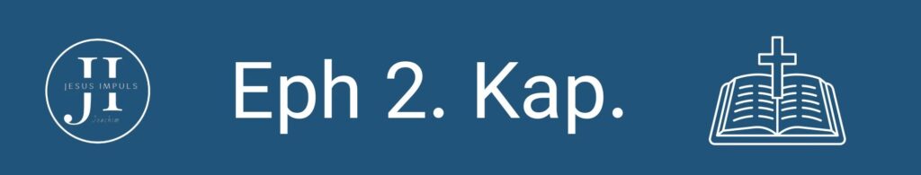 Tägliche christliche Andacht Eph 2