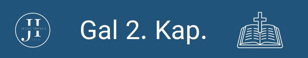 Tägliche christliche Andacht Gal 2