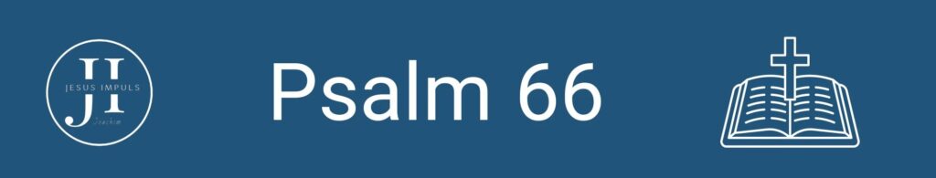 Tägliche christliche Andacht Ps 66