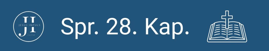 Tägliche christliche Andacht Spr 28