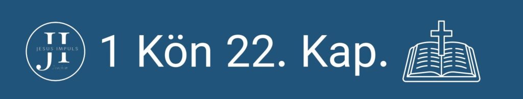 1 Kön 22