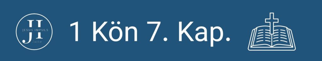 Tägliche christliche Andacht 1 Kön 7