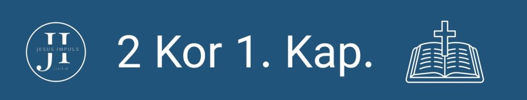 Tägliche christliche Andacht 2 Kor 1