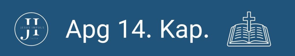 Tägliche christliche Andacht Apg 14