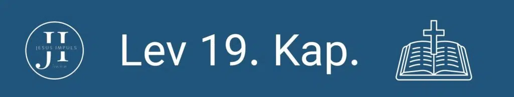 Tägliche christliche Andacht Lev 19