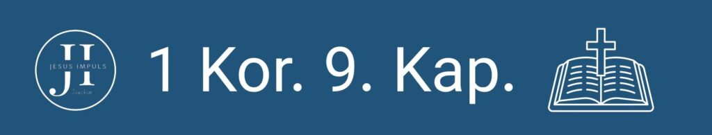 Tägliche christliche Andacht 1 Kor 9