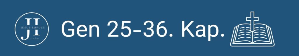 Gen 25-36