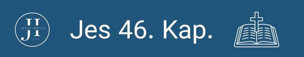 Jes 46