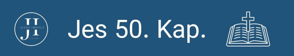 Tägliche christliche Andacht Jes 50