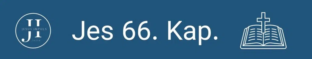 Tägliche christliche Andacht Jes 66