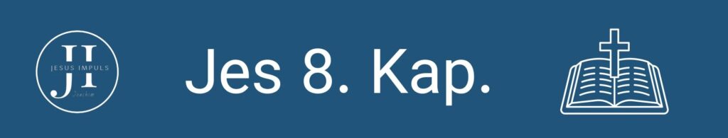 Tägliche christliche Andacht Jes 8