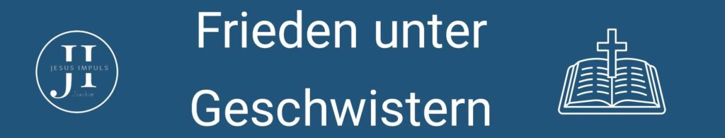 Frieden unter Geschwistern