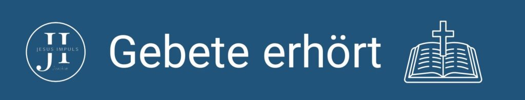 Gebete erhört