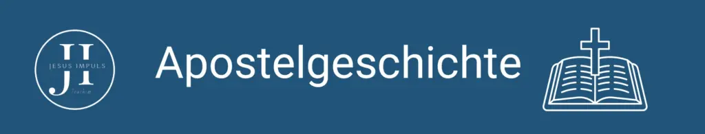 Tägliche christliche Andacht Apostelgeschichte