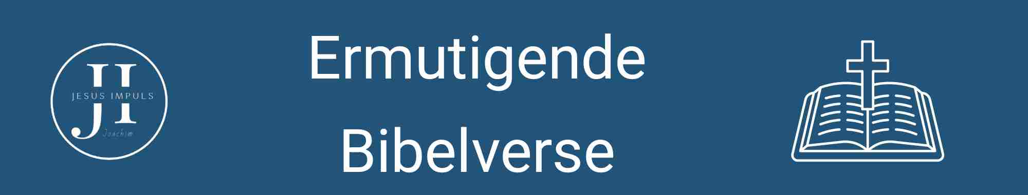 Ermutigende Bibelverse