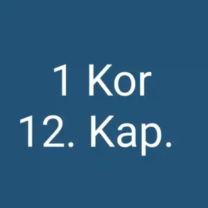 Tägliche christliche Andacht 1 Kor 12