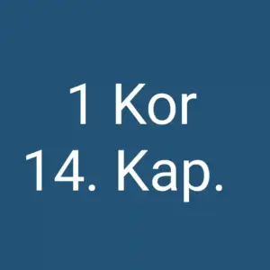 Tägliche christliche Andacht 1 Kor 14