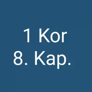 Tägliche christliche Andacht 1 Kor 8