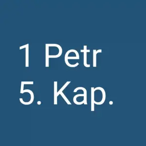 Tägliche christliche Andacht 1 Petr 5