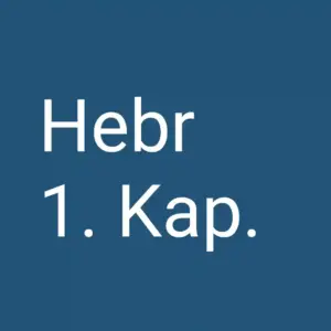 Tägliche christliche Andacht Hebr 1