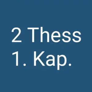 Tägliche christliche Andacht 2 Thess 1