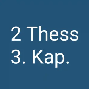 Tägliche christliche Andacht 2 Thess 3