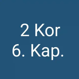 Tägliche christliche Andacht 2 Kor 6