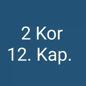 Tägliche christliche Andacht 2 Kor 12