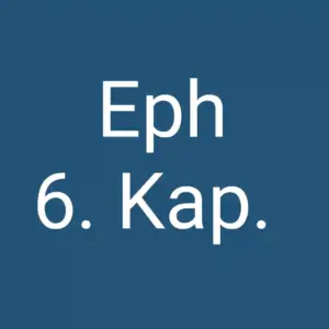 Tägliche christliche Andacht Eph 6