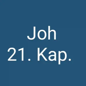 Tägliche christliche Andacht Joh 21