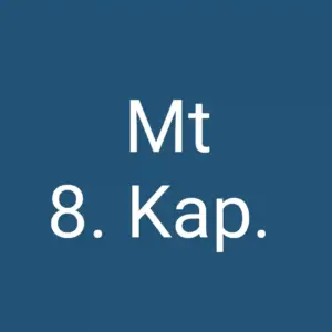 Tägliche christliche Andacht Mt 8