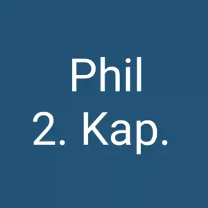 Tägliche christliche Andacht Phil 2