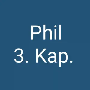 Tägliche christliche Andacht Phil 3