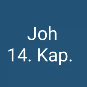 Tägliche christliche Andacht Joh 14