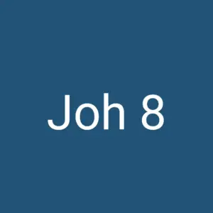 Tägliche christliche Andacht Joh 8