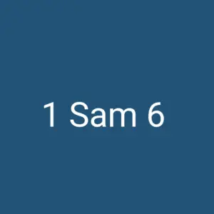 Tägliche christliche Andacht 1 Sam 6