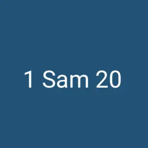 Tägliche christliche Andacht 1 Sam 20