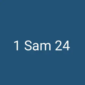 Tägliche christliche Andacht 1 Sam 24