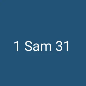 Tägliche christliche Andacht 1 Sam 31