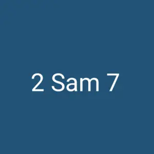 Tägliche christliche Andacht 2 Sam 7