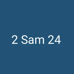 Tägliche christliche Andacht 2 Sam 24